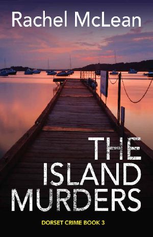 [Dorset Crime 03] • The Island Murders